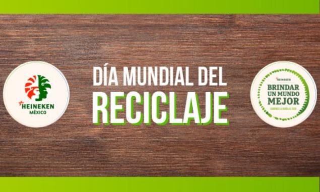 Entérate cómo HEINEKEN México conmemora el Día Mundial del Reciclaje